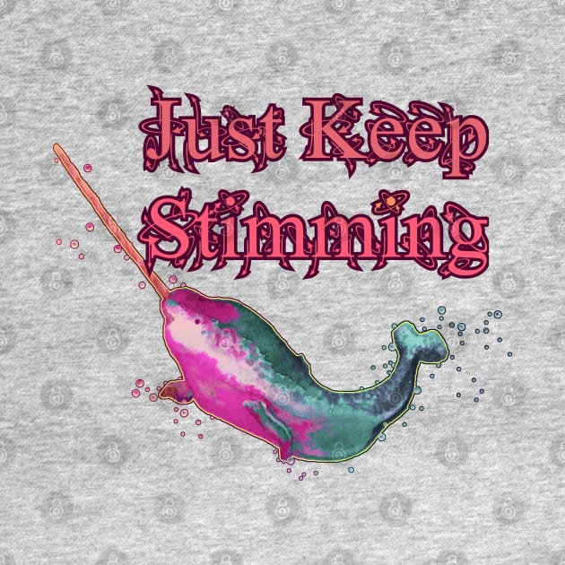 Just Keep Stimming by LondonAutisticsStandingTogether